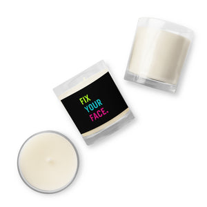 Fix Your Face Glass jar soy wax candle