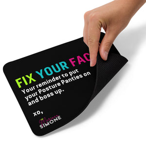 Fix Your Face Mouse pad