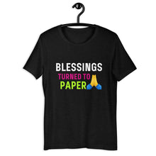 "Blessings Turned To Paper" Short-Sleeve Unisex T-Shirt